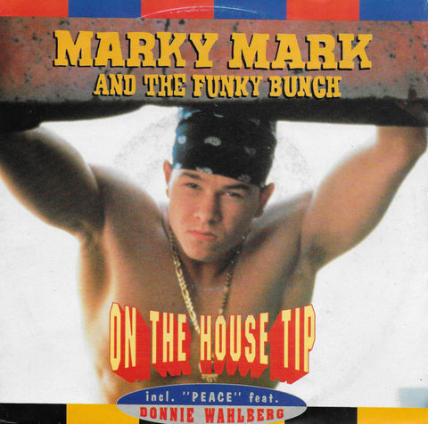 Marky Mark and The Funky Bunch - On the house tip