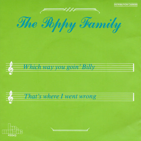 Poppy Family - Which way you goin' Billy / That's where I went wrong