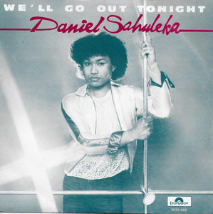 Daniel Sahuleka - We'll go out tonight