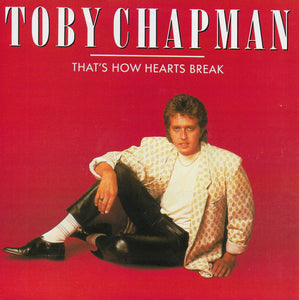 Toby Chapman - That's how hearts break