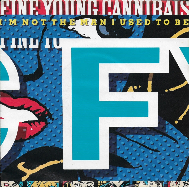 Fine Young Cannibals - I'm not the man i used to be