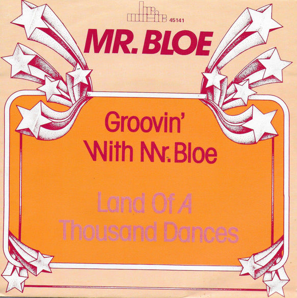 Mr. Bloe - Groovin' with Mr. Bloe / Land of a thousand dances
