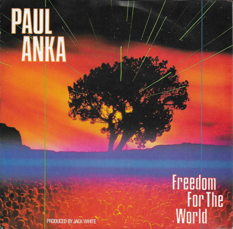 Paul Anka - Freedom for the world