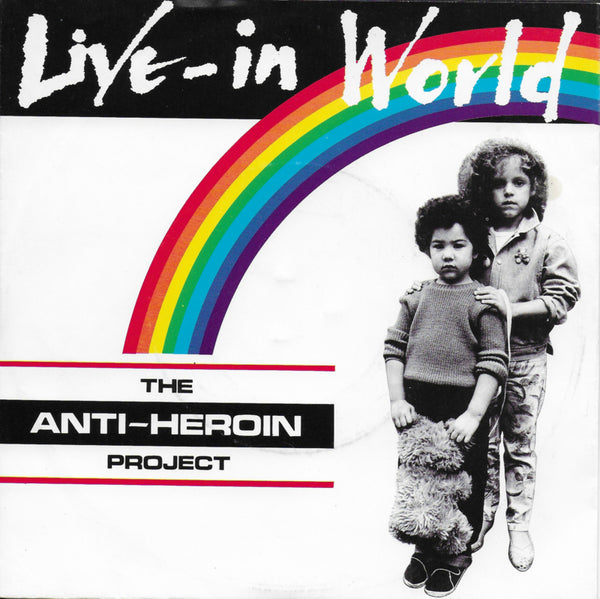 Anti-Heroin Project - Live-in world