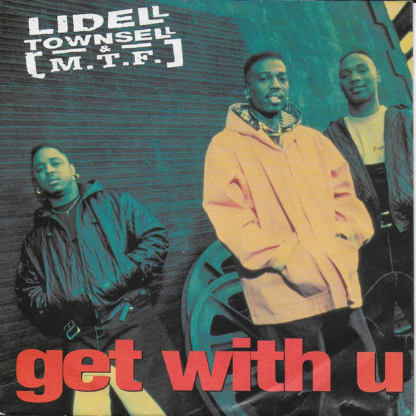 Lidell Townsell & M.T.F. - Get with u