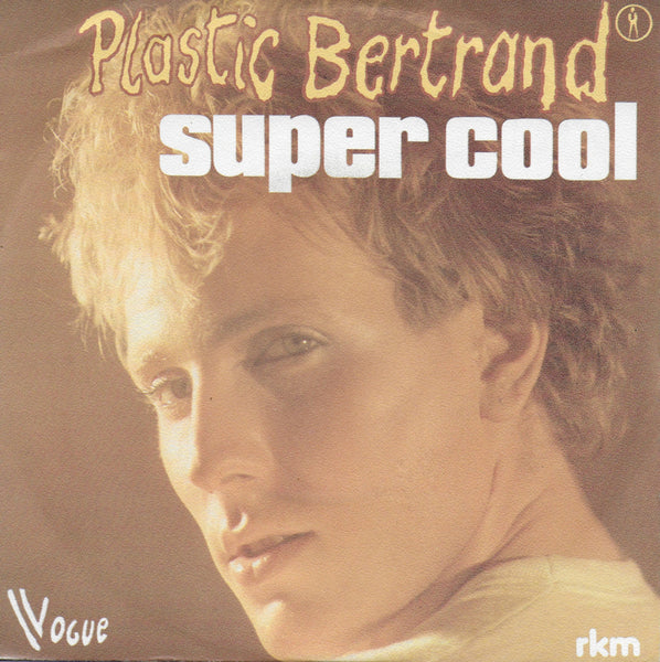 Plastic Bertrand - Super cool