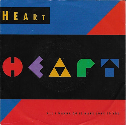 Heart - All i wanna do is make love to you