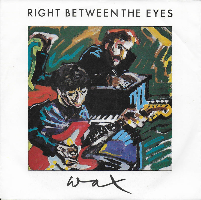 Wax - Right between the eyes