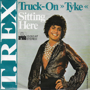T. Rex - Truck-on (tyke)