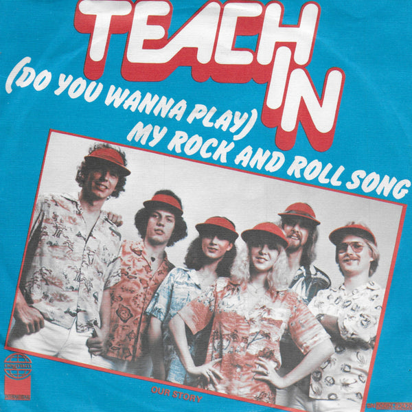 Teach In - (do you wanna play) My rock and roll song