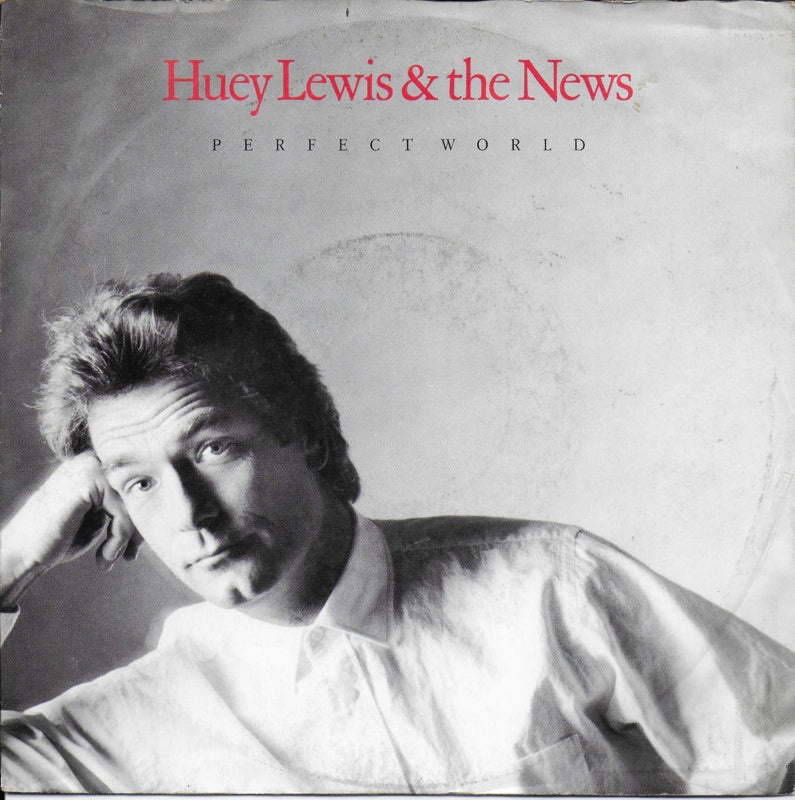Huey Lewis & the News - Perfect world