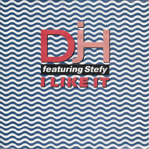 D.J.H. feat. Stefy - I like it