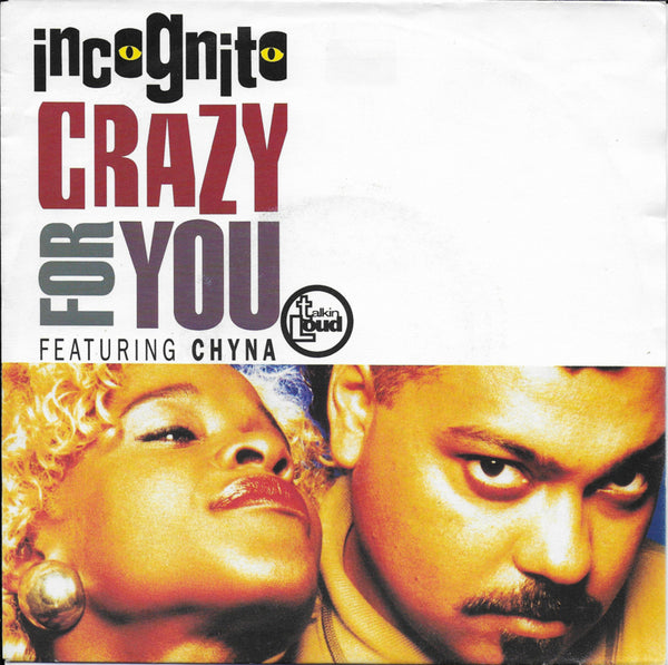 Incognito feat. Chyna - Crazy for you