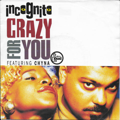 Incognito feat. Chyna - Crazy for you