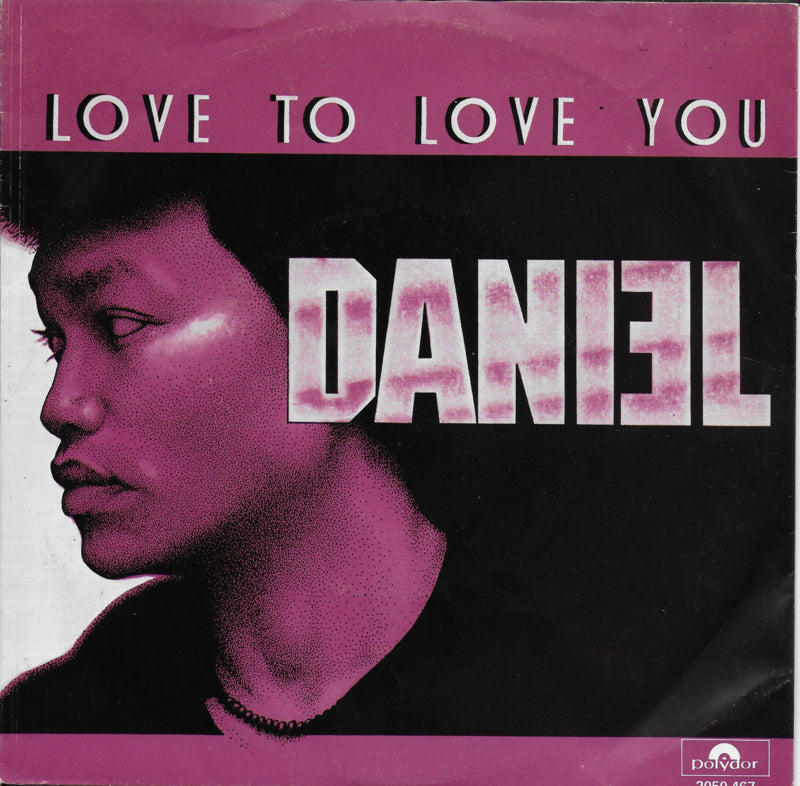 Daniel - Love to love you