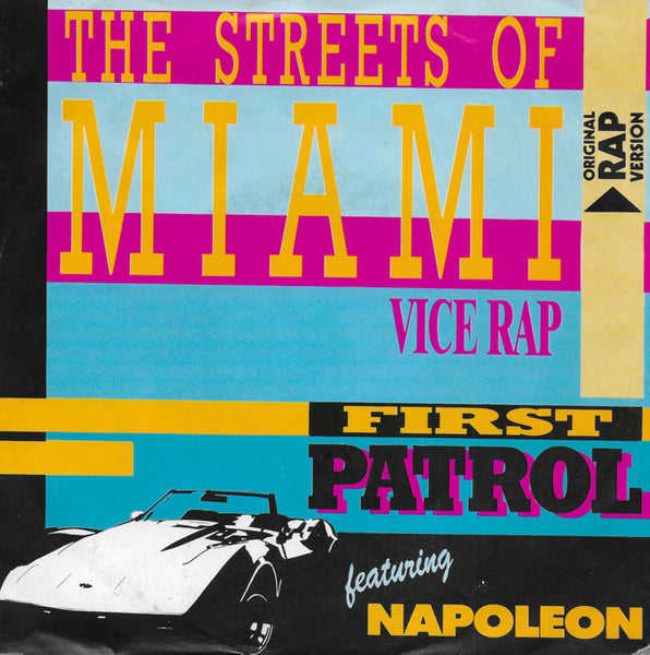 First Patrol feat. Napoleon - The streets of Miami (vice rap)