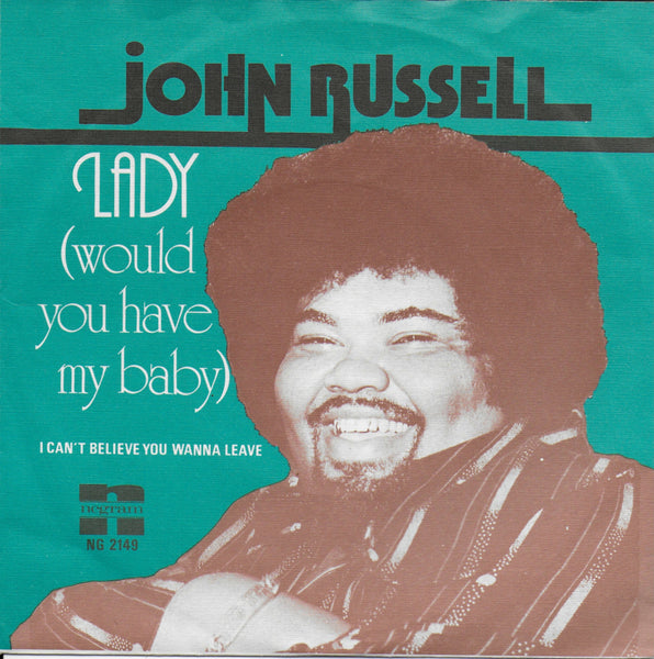 John Russell - Lady (would you have my baby)