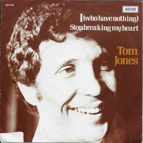 Tom Jones - I (who have nothing)