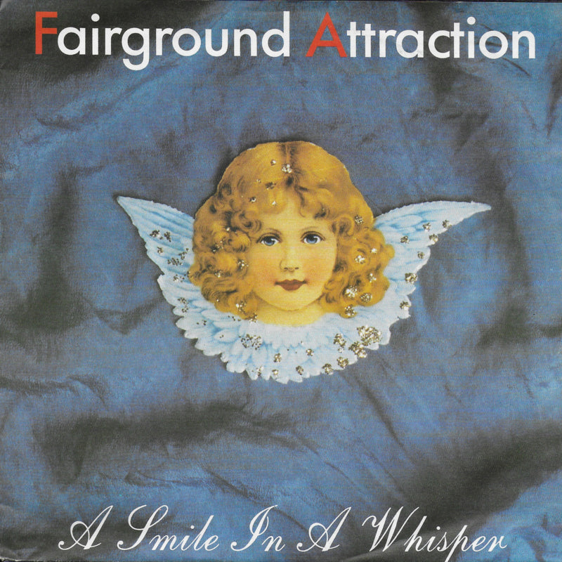 Fairground Attraction - A smile in a whisper