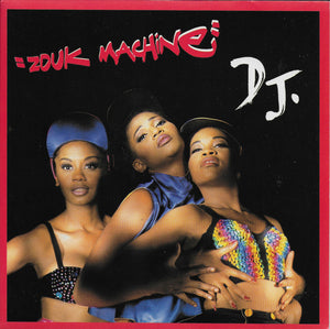 Zouk Machine - D.J.