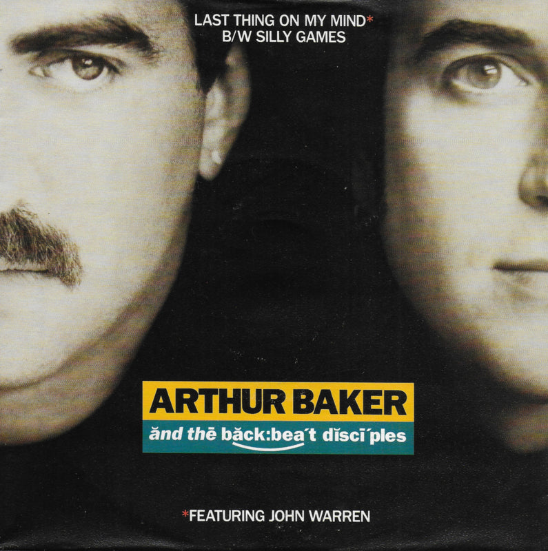 Arthur Baker and The Backbeat Disciples - Last thing on my mind