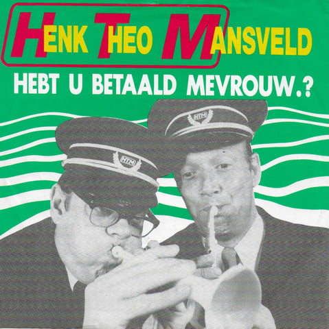 Henk & Theo Mansveld - Hebt u betaald mevrouw?