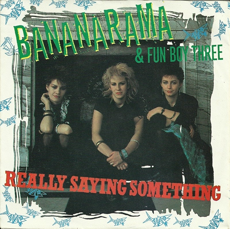 Bananarama & Fun Boy Three - Really saying something