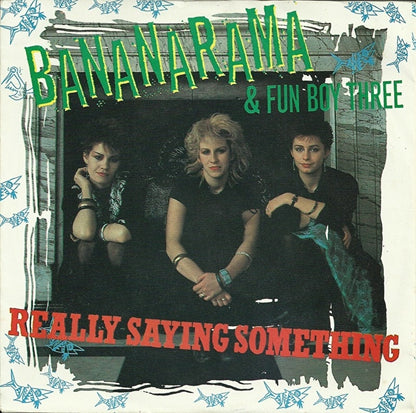 Bananarama & Fun Boy Three - Really saying something