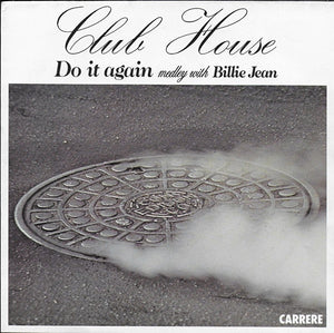 Club House - Do it again medley with Billie Jean