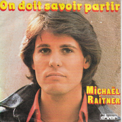 Michaël Raitner - On doit savoir partir