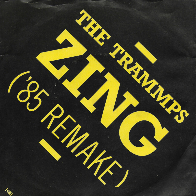 Trammps - Zing went the strings of my heart ('85 remake)