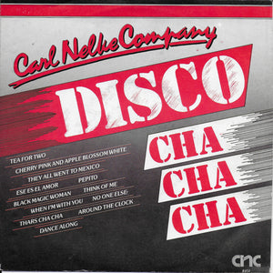 Carl Nelke Company - Disco cha cha cha