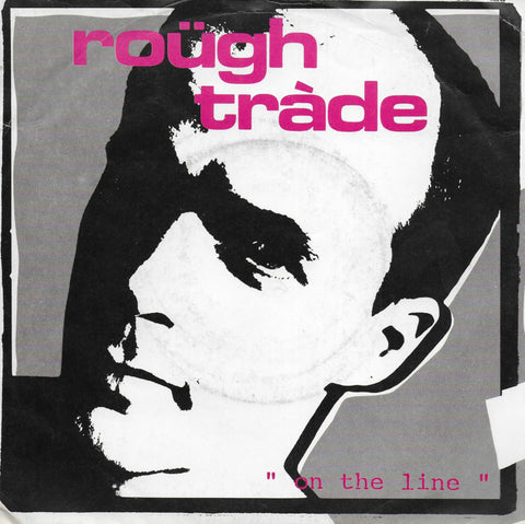 Rough Trade - On the line