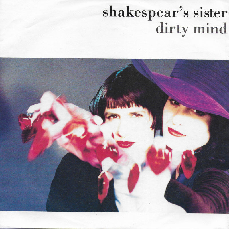 Shakespear's Sister - Dirty mind