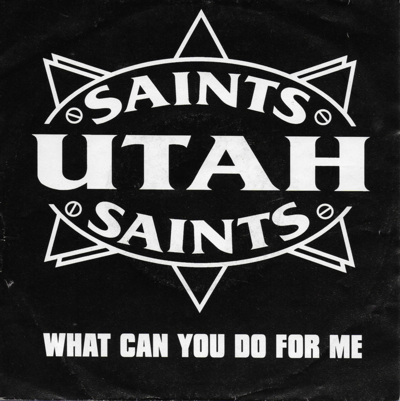 Utah Saints - What can you do for me