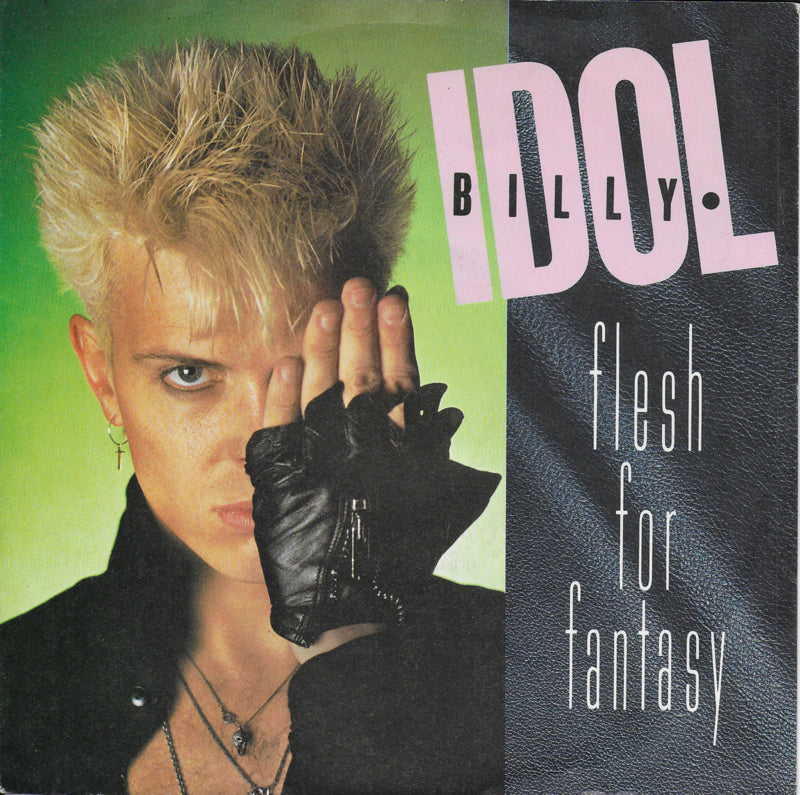 Billy Idol - Flesh for fantasy