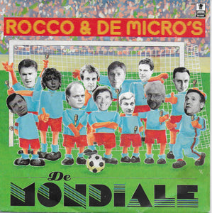 Rocco & De Micro's - De Mondiale