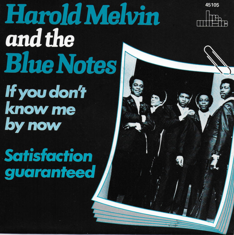 Harold Melvin and the Blue Notes - If you don't know me by now / Satisfaction guaranteed