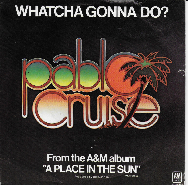 Pablo Cruise - Whatcha gonna do?