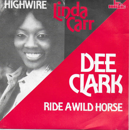 Linda Carr - Highwire / Dee Clark - Ride a wild horse