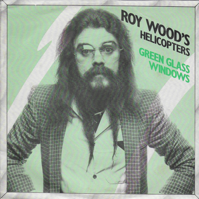 Roy Wood's Helicopters - Green glass windows