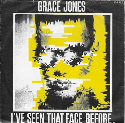 Grace Jones - I've seen that face before