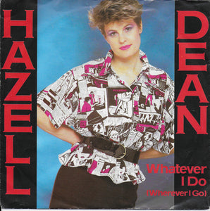Hazell Dean - Whatever i do (wherever i go)