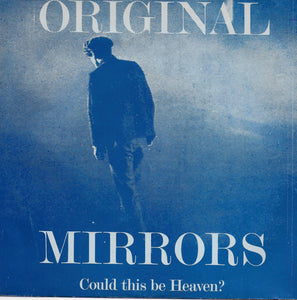 Original Mirrors - Could this be heaven?