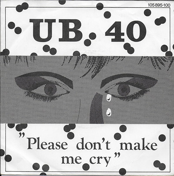 UB 40 - Please don't make me cry