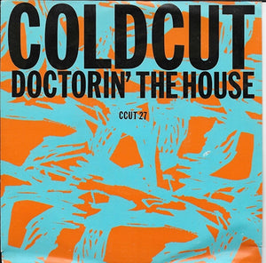 Coldcut - Doctorin' the house