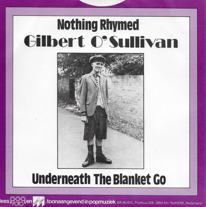 Gilbert O'Sullivan - Nothing rhymed / Underneath the blanket go
