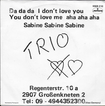 Trio - Da da da I don't love you you don't love me aha aha aha