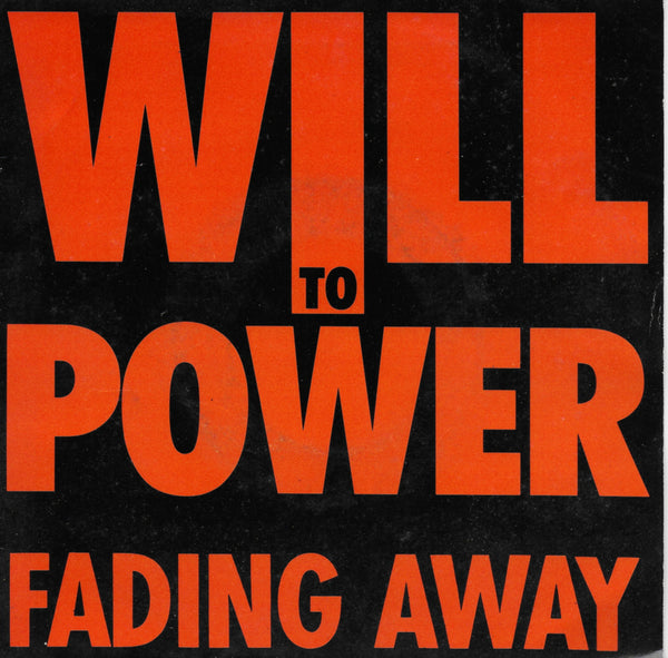 Will to Power - Fading away