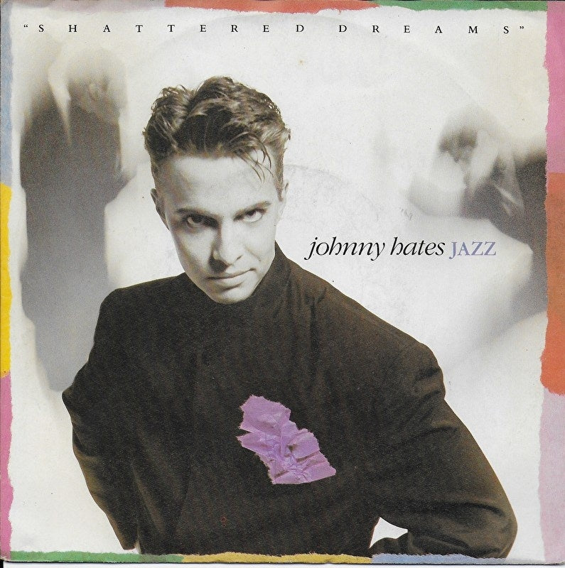 Johnny Hates Jazz - Shattered dreams